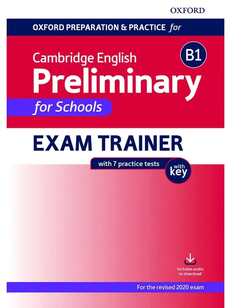 Cambridge English B1 Preliminary for Schools Exam Trainer Oxford University  Press купить по цене 2 816 ₽ в интернет-магазине Wildberries | 36288726